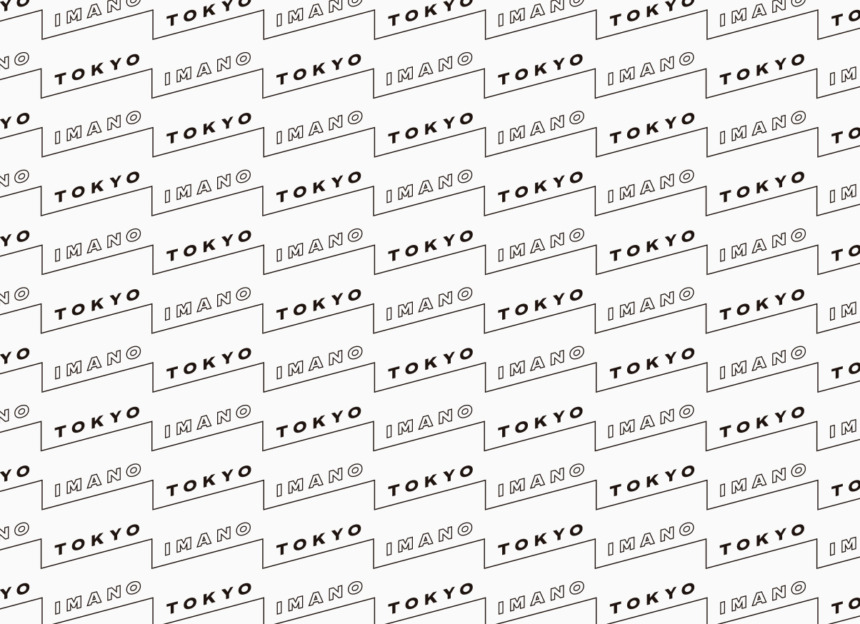 IMANO TOKYO
